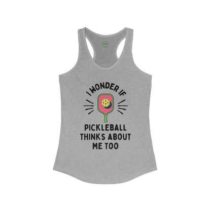 I Wonder If Pickleball Thinks About Me Too Women's Racerback Tank
