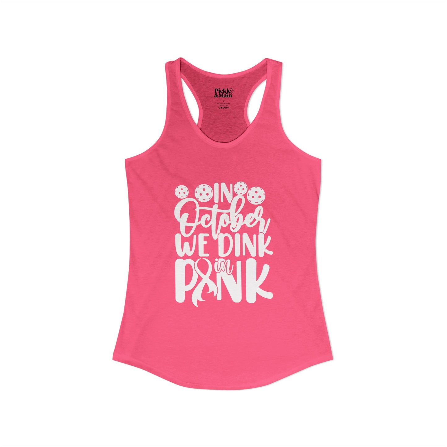In October We Dink In Pink Women's Racerback Tank