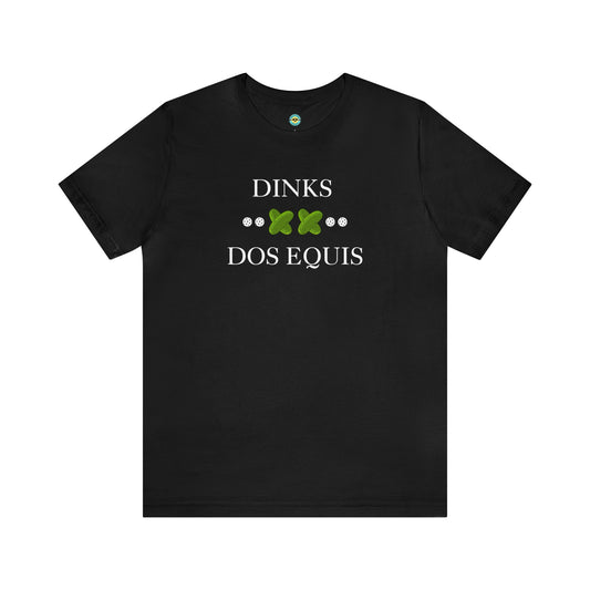 Dinks XX Dos Equis Unisex Tee