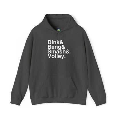 Dink&Bang&Smash&Volley. Unisex Hoodie