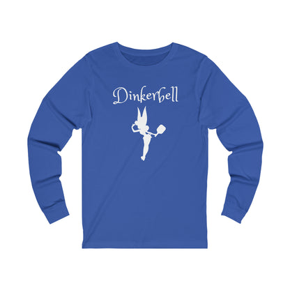 Dinkerbell Unisex Long Sleeve Tee