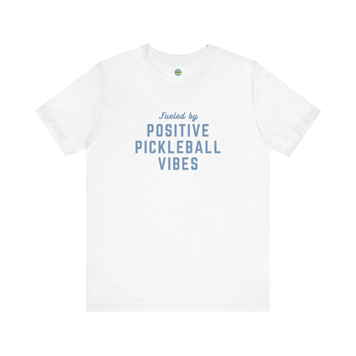 Fueled by Positive Pickleball Vibes Unisex Tee