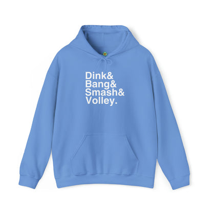 Dink&Bang&Smash&Volley. Unisex Hoodie