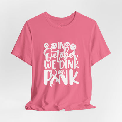In October We Dink In Pink Unisex T-shirt