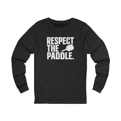 Respect The Paddle Unisex Long Sleeve Tee