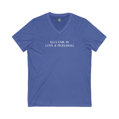 All's Fair in Love & Pickleball Unisex V-neck Tee