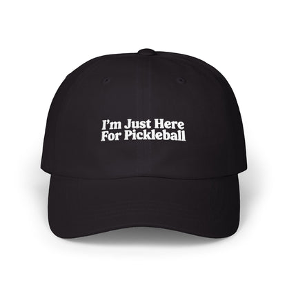 I'm Just Here For Pickleball Embroidered Pickleball Cap