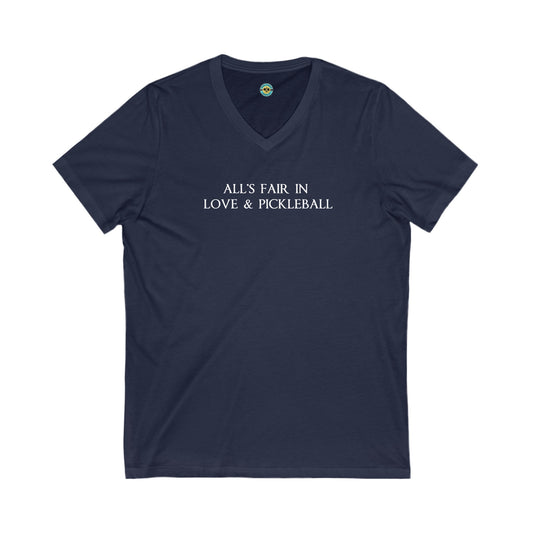 All's Fair in Love & Pickleball Unisex V-neck Tee