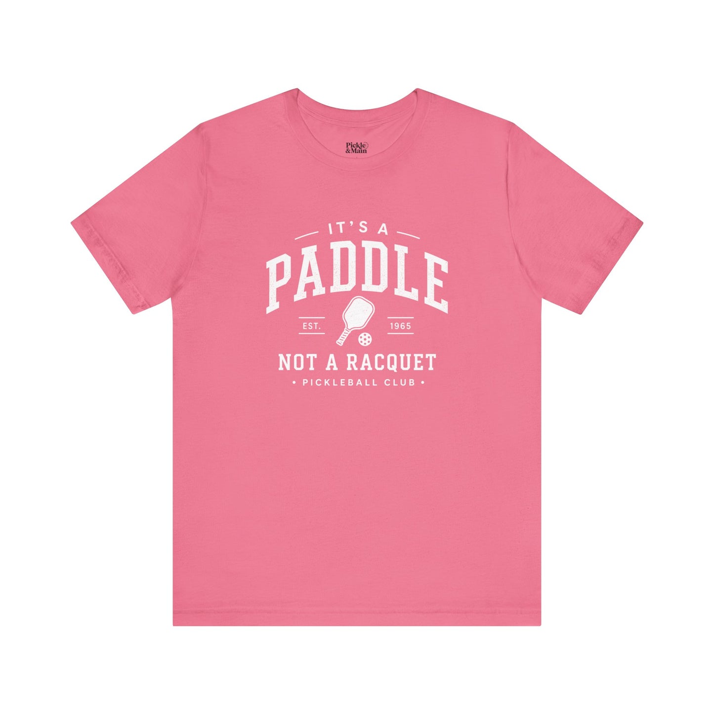It's A Paddle Not A Racquet Pickleball Club Unisex Pickleball T-shirt