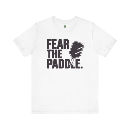 Fear The Paddle Unisex Tee