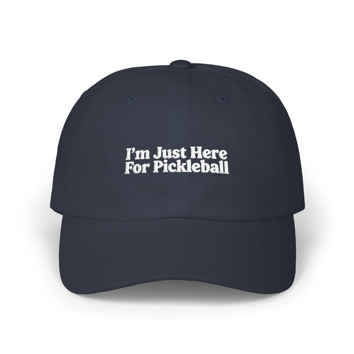 I'm Just Here For Pickleball Embroidered Pickleball Cap