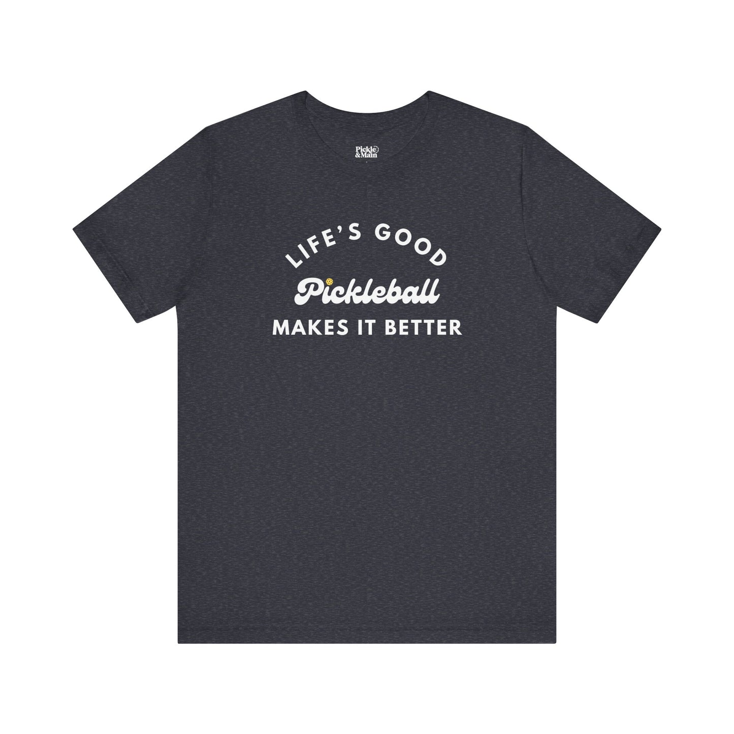 Pickleball Makes It Better Unisex T-shirt