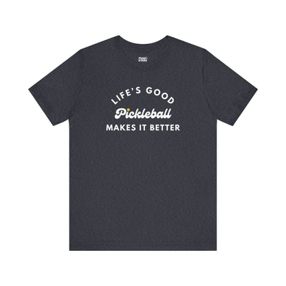 Pickleball Makes It Better Unisex T-shirt