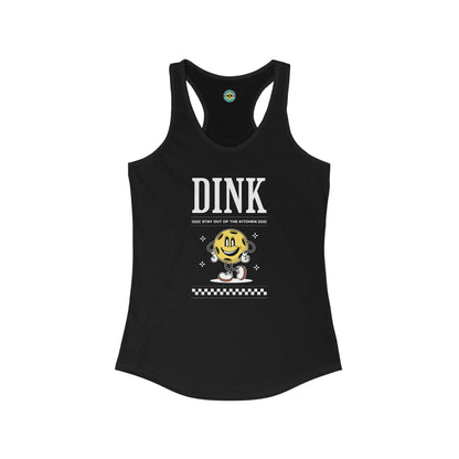 Dink Stay Out Of The Kitchen Women's Racerback Tank