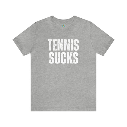Tennis Sucks Unisex Tee