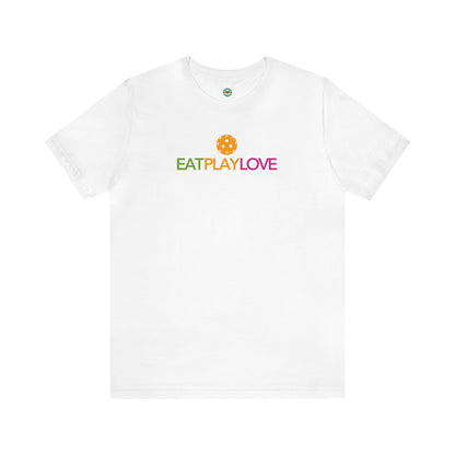 Eat Play Love Pickleball Unisex Tee