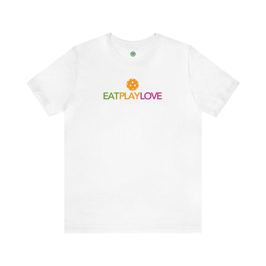 Eat Play Love Pickleball Unisex Tee