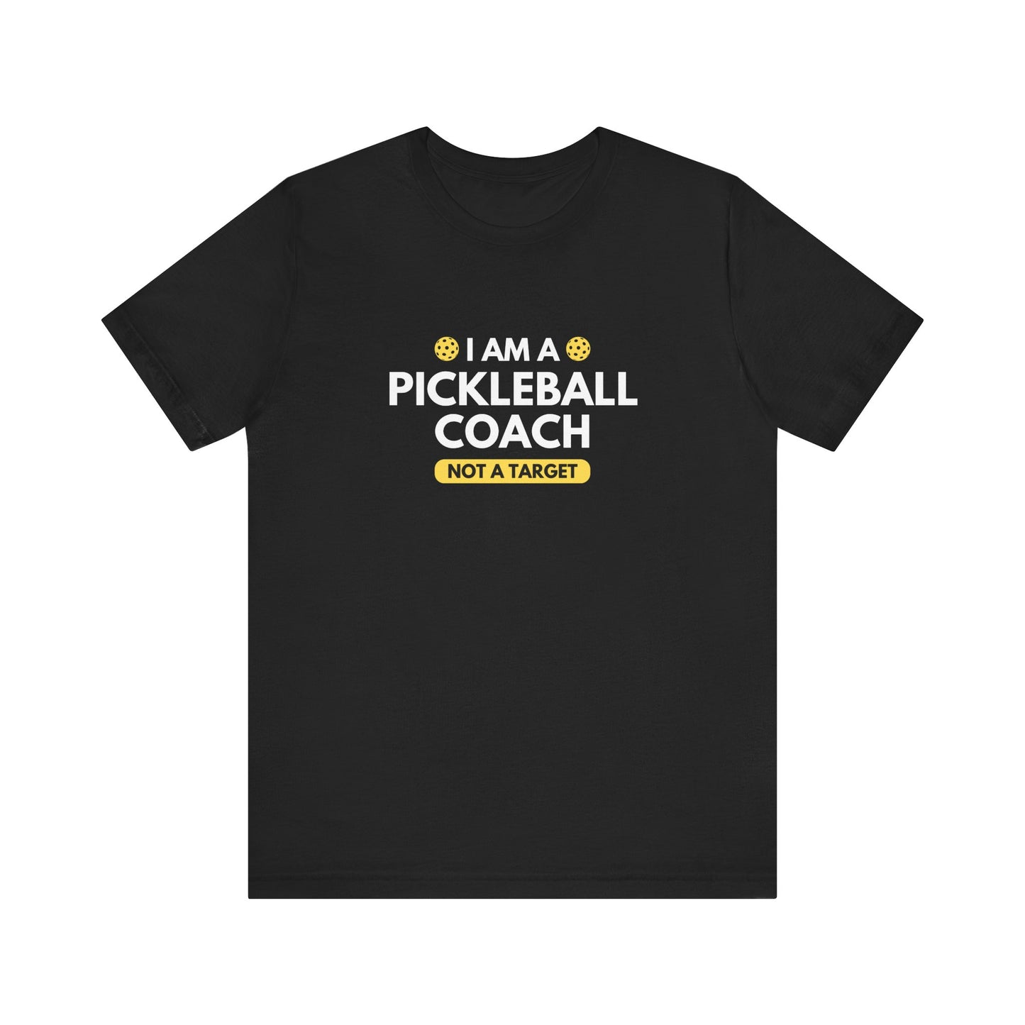 I Am A Pickleball Coach Unisex Tee (Express Delivery)