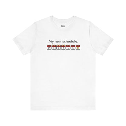 My New Schedule Pickleball Unisex T-shirt
