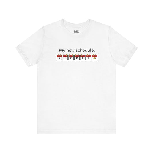 My New Schedule Pickleball Unisex T-shirt