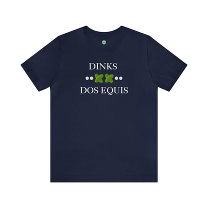 Dinks XX Dos Equis Unisex Tee