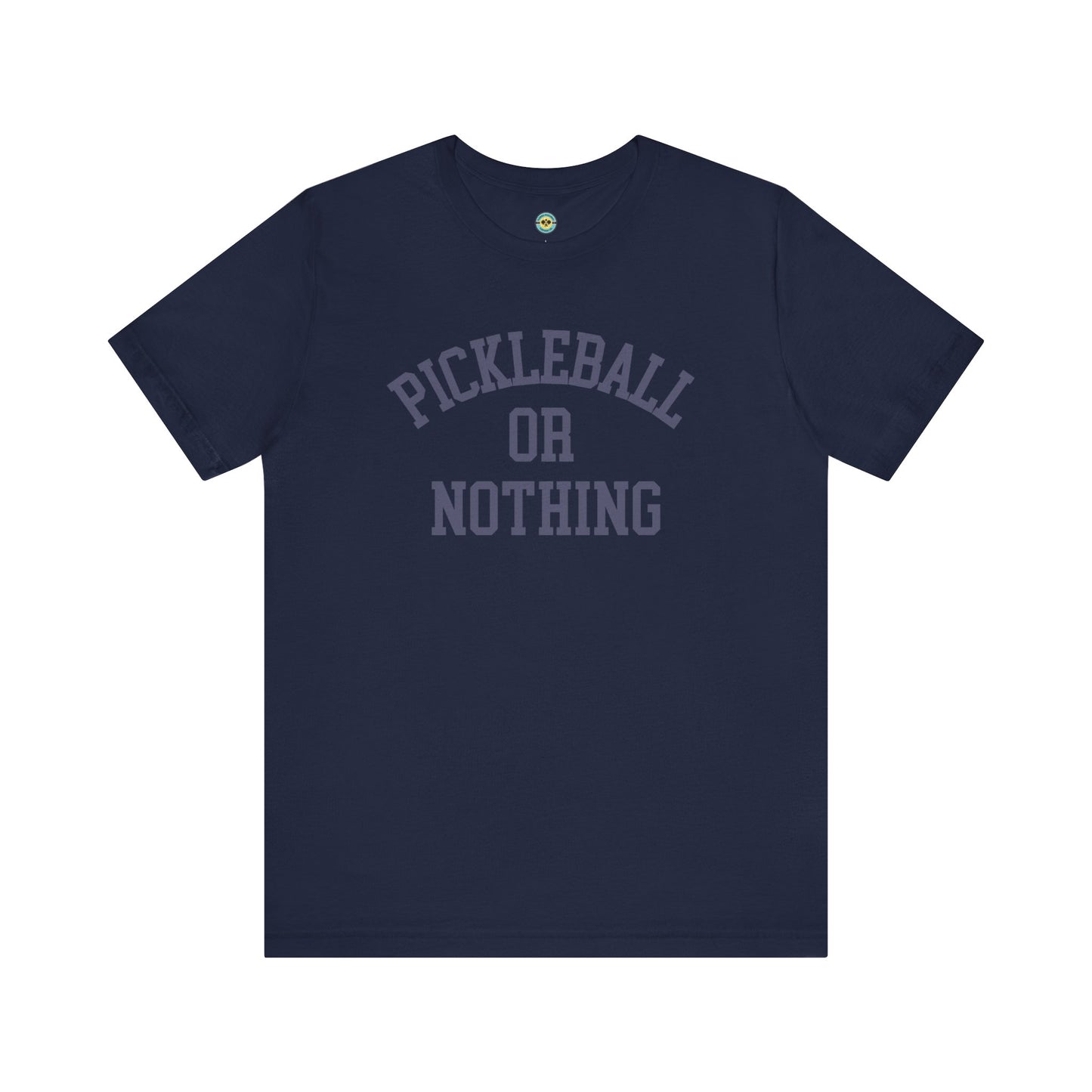 Pickleball or Nothing Unisex Tee v2