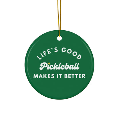 Pickleball Makes It Better Ornament - Green