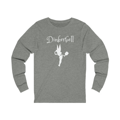 Dinkerbell Unisex Long Sleeve Tee