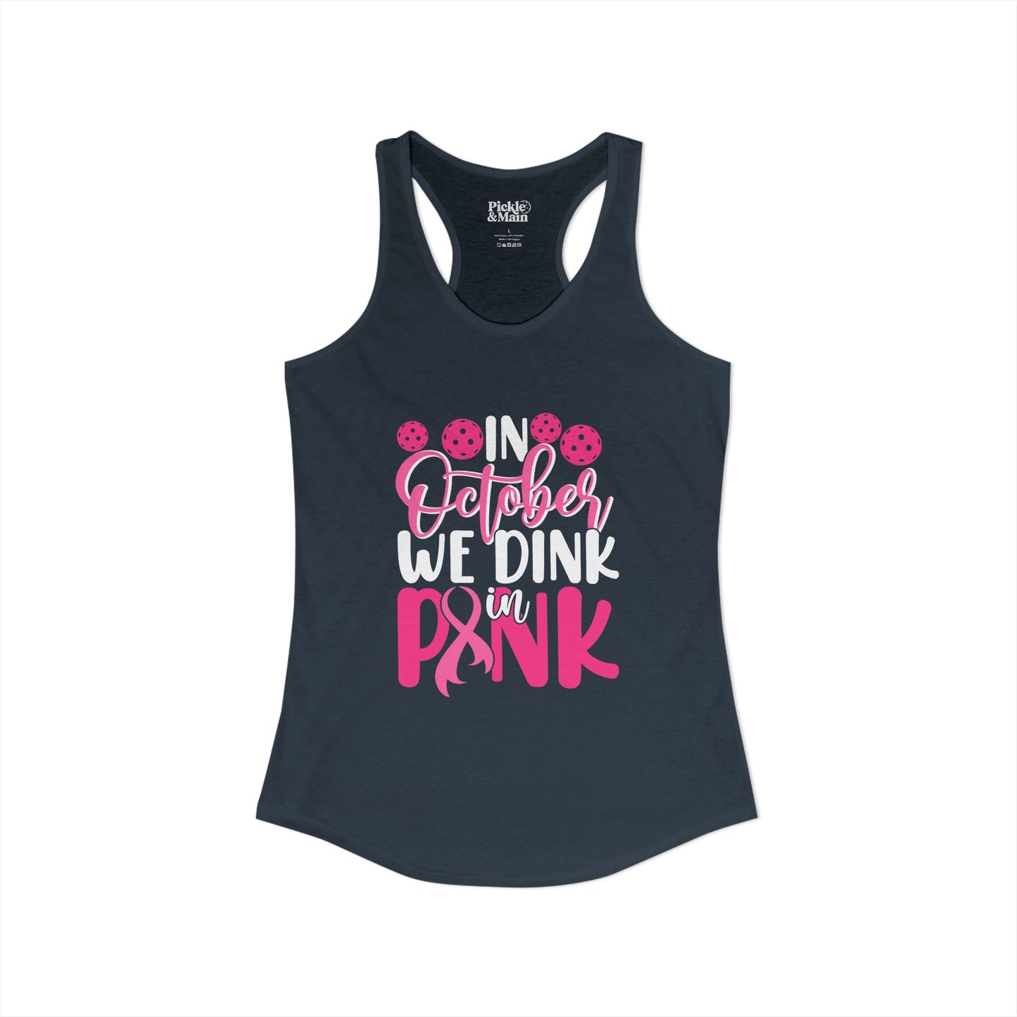 In October We Dink In Pink Women's Racerback Tank