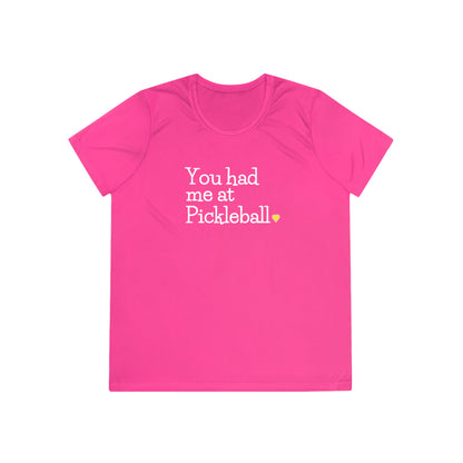 You Had Me At Pickleball Women's Performance Tee