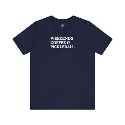 Weekends Coffee & Pickleball Unisex Tee