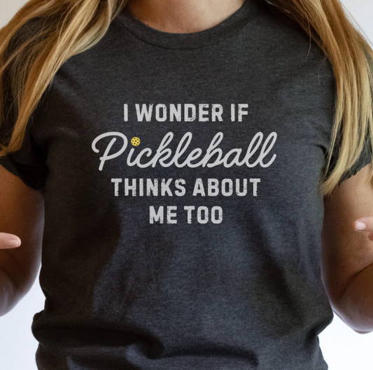 I Wonder If Pickleball Thinks About Me Too v2 Unisex T-shirt