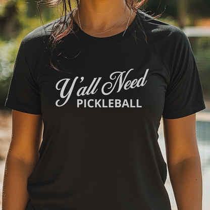 Y'All Need Pickleball Unisex Pickleball T-shirt