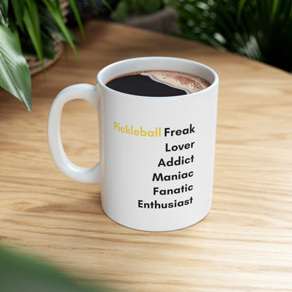 Pickleball Freak Ceramic Mug