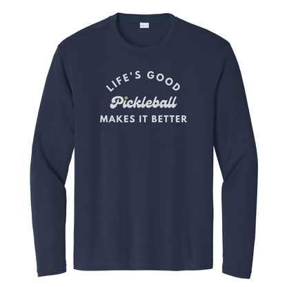 Pickleball Makes It Better Unisex Long Sleeve Performance Tee