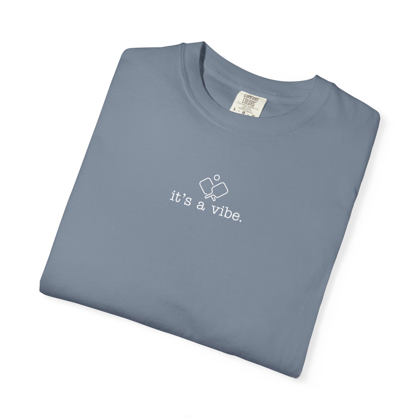 It's A Vibe Comfort Colors Unisex Pickleball T-shirt