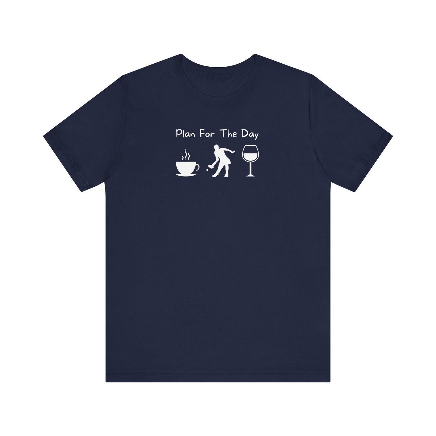 Plan for the Day Pickleball Unisex Tee (Express Delivery)