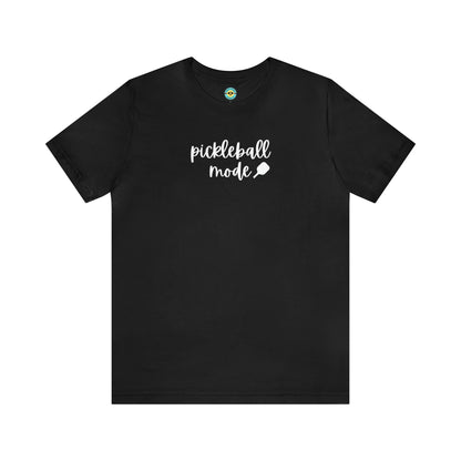 Pickleball Mode Script Unisex Short Sleeve Tee