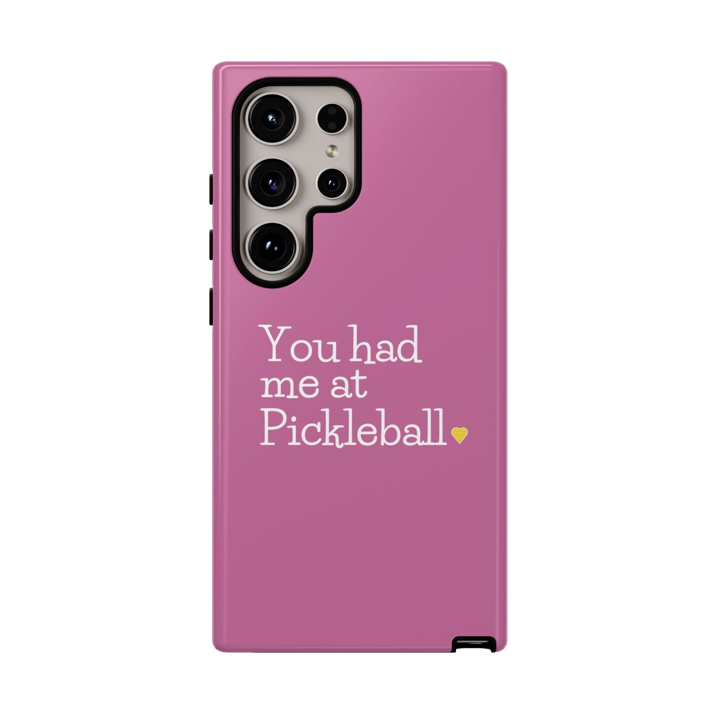 You Had Me At Pickleball Phone Case