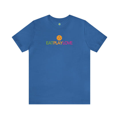 Eat Play Love Pickleball Unisex Tee