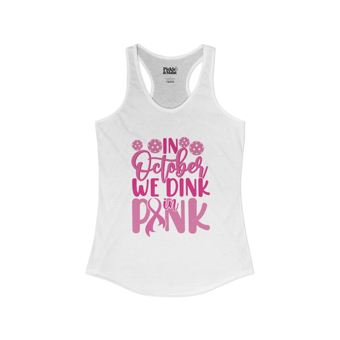 In October We Dink In Pink Women's Racerback Tank