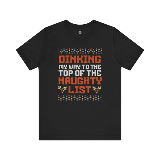 Dinking My Way To The Top Of The Naughty List Unisex Tee