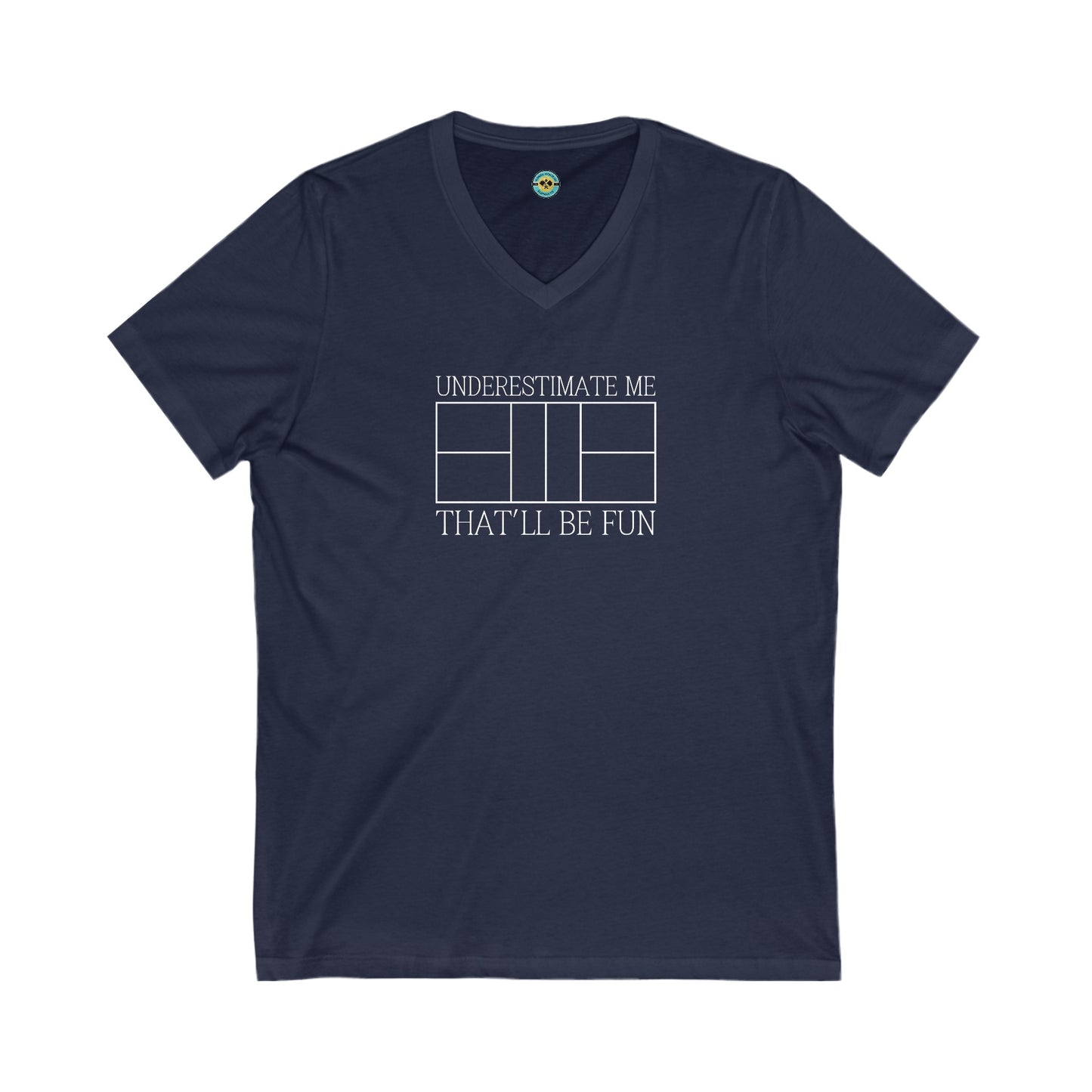 Underestimate Me Pickleball Unisex V-neck Tee