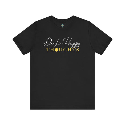 Dink Happy Thoughts Unisex Tee