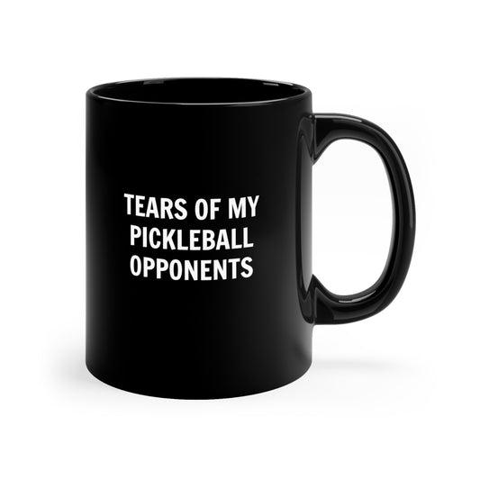 Tears of My Pickleball Opponents Mug