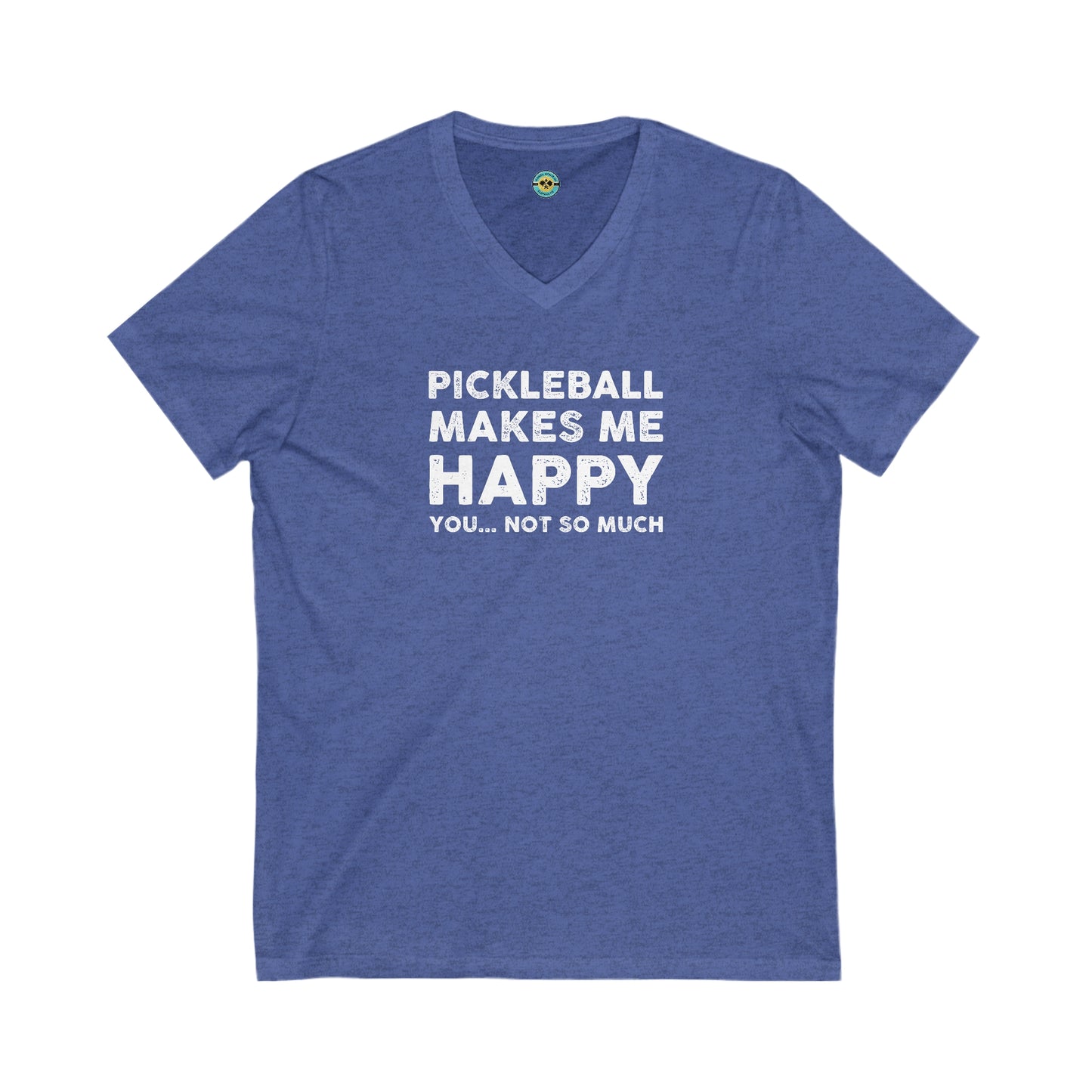 Pickleball Makes Me Happy You... Not So Much Unisex V-neck Tee