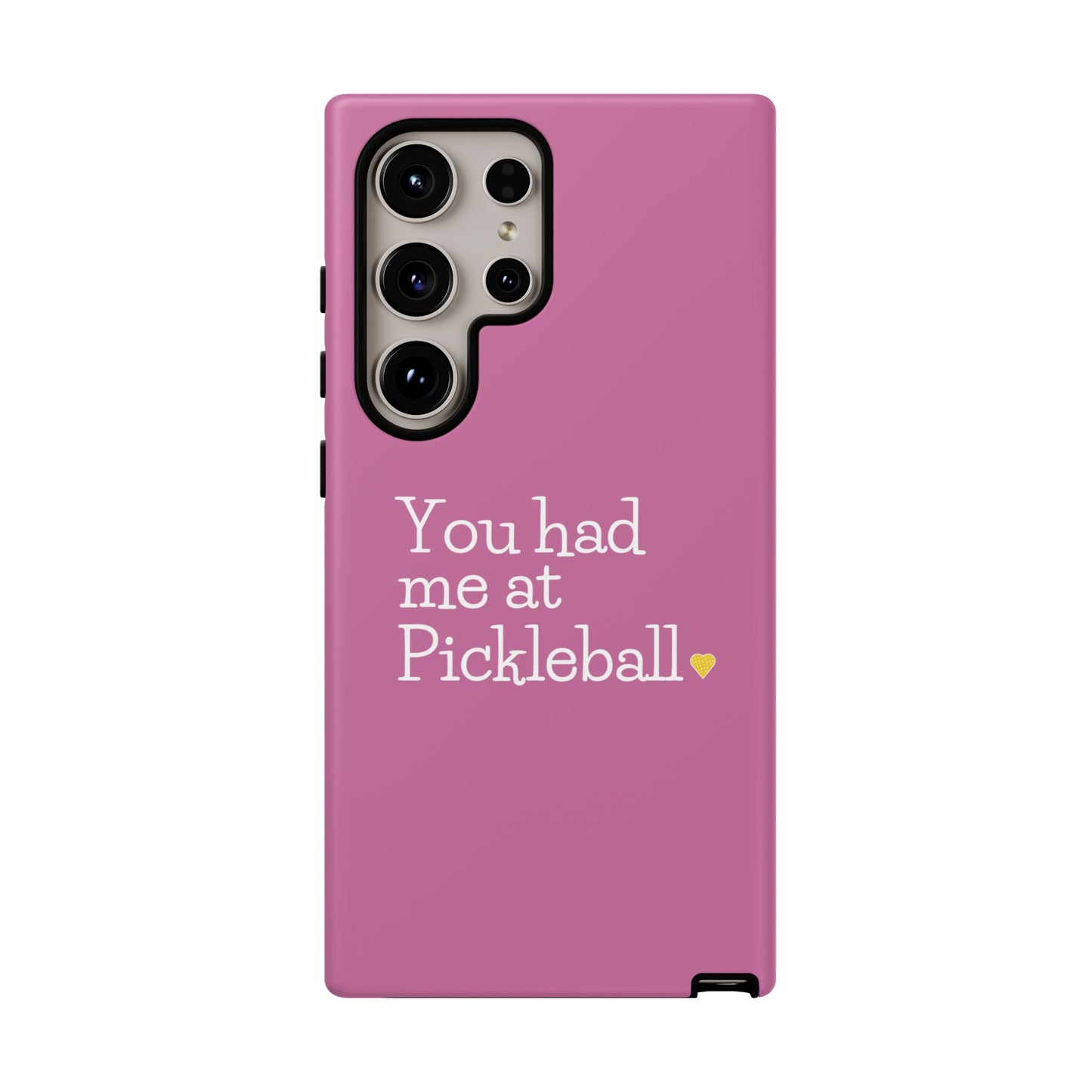 You Had Me At Pickleball Phone Case