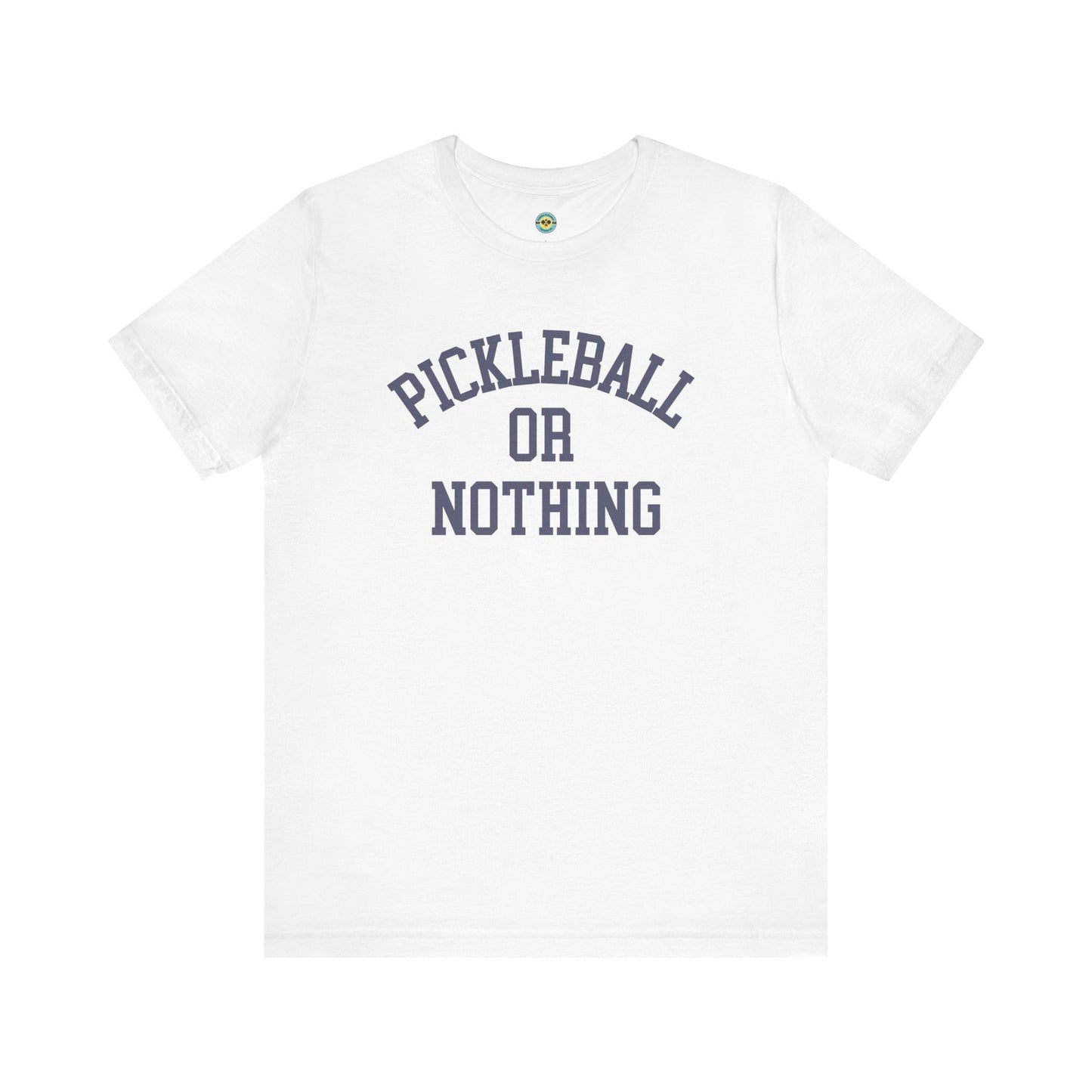 Pickleball or Nothing Unisex Tee v2