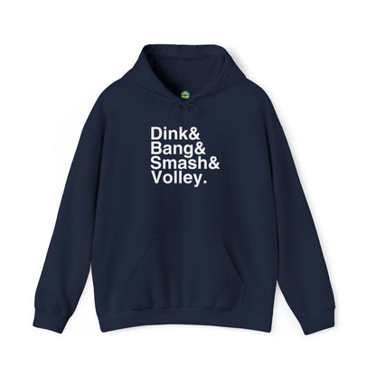 Dink&Bang&Smash&Volley. Unisex Hoodie