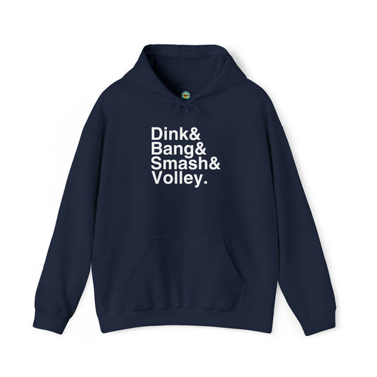 Dink&Bang&Smash&Volley. Unisex Hoodie